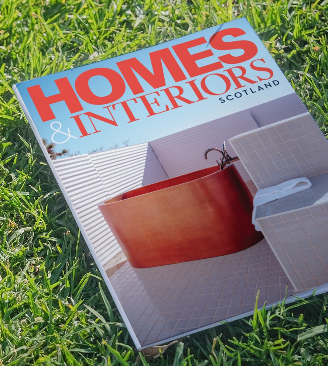 Issue 167 of Homes & Interiors Scotland magazine, on shelves from 26th June 2026
